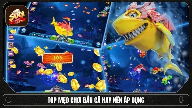 Top những mẹo chơi bắn cá hay anh em nên áp dụng khi chơi